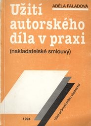 Užití autorského díla v praxi