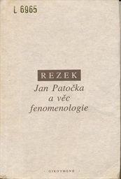 Jan Patočka a věc fenomenologie