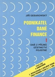 Podnikatel, daně, finance
(1. díl)