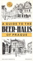 A Guide to the Beer-Halls of Prague