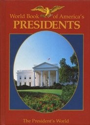 World Book of America's Presidents
                        ([Vol.] 2,)
                    