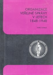 Organizace veřejné správy v letech 1848-1948