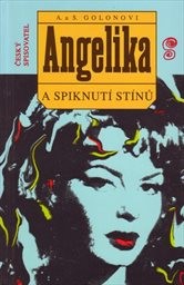 Angelika a spiknutí stínů