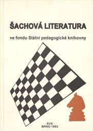 Šachová literatura ve fondu Státní pedagogické knihovny v Brně