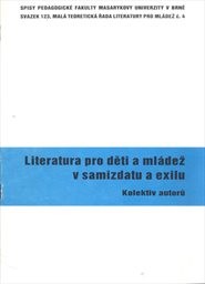 Literatura pro děti a mládež v samizdatu a exilu