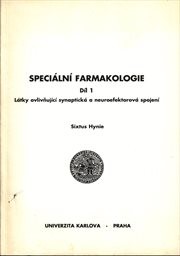 Speciální farmakologie
(Díl 1,)