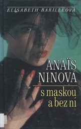 Anais Ninová s maskou a bez ní