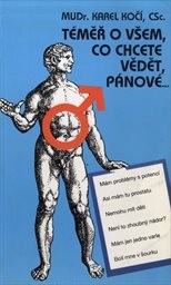 Téměř o všem, co chcete vědět, pánové...