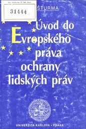 Úvod do Evropského práva ochrany lidských práv