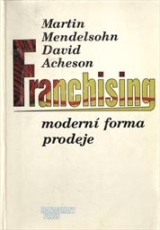 Franchising - moderní forma prodeje