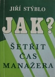 Jak šetřit čas manažera?