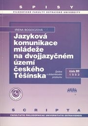 Jazyková komunikace mládeže na dvojjazyčném území českého Těšínska