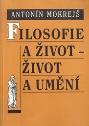 Filosofie a život - život a umění