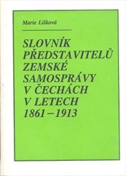 Slovník představitelů zemské samosprávy v Čechách 1861-1913