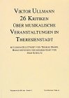 26 Kritiken über musikalische Veranstaltungen in Theresienstadt