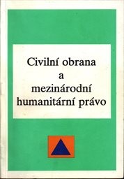 Civilní obrana a mezinárodní humanitární právo