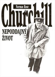 Churchill - nepoddajný život