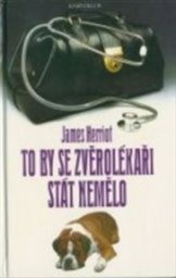 To by se zvěrolékaři stát nemělo
(Díl 2)