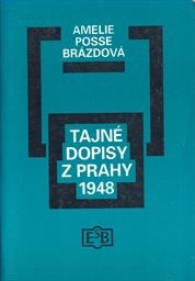 Tajné dopisy z Prahy 1948