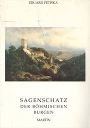 Sagenschatz der Böhmischen Burgen