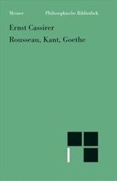 Rousseau, Kant, Goethe