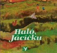 Haló, Jácíčku