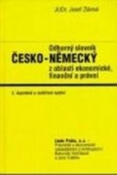 Odborný slovník česko-německý z oblasti ekonomické, finanční a právní