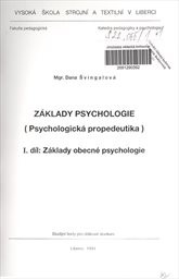 Základy psychologie
(1. díl,)