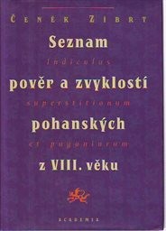 Seznam pověr a zvyklostí pohanských z 8. věku