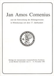 Jan Amos Comenius und die Entwicklung des Bildungswesens in Mitteleuropa seit dem 17. Jahrhundert