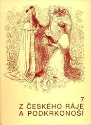Z Českého ráje a Podkrkonoší
(Sv. 7)