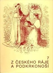 Z Českého ráje a Podkrkonoší
                        (Sv. 7)
                    