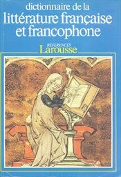 Dictionnaire de la littérature francaise et francophone
                        (Tome 2,)
                    