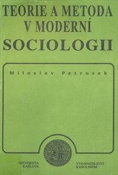 Teorie a metoda v moderní sociologii