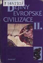 Dějiny evropské civilizace
                        ([Díl] 2)
                    