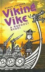 Viking Vike a rudoocí rváči