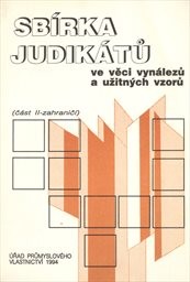 Sbírka judikátů ve věci vynálezů a užitných vzorů
                        (Část 2,)
                    