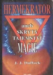 Hermekrator aneb Skrytá tajemství magie