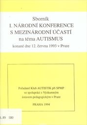 Sborník 1. národní konference s mezinárodní účastí na téma autismus