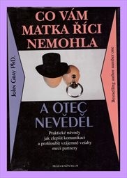 Co vám matka říci nemohla a otec nevěděl