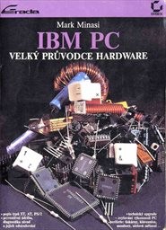 IBM PC - velký průvodce hardware