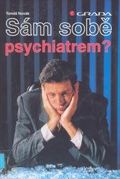 Sám sobě psychiatrem?