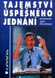 Tajemství úspěšného jednání