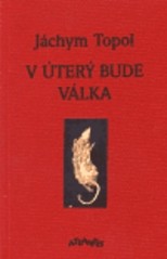V úterý bude válka