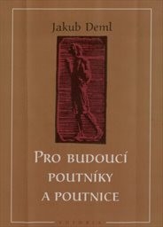 Pro budoucí poutníky a poutnice