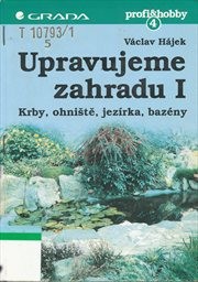 Upravujeme zahradu
                        ([Díl] 1,)
                    