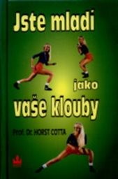 Jste mladí jako vaše klouby