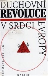 Duchovní revoluce v srdci Evropy