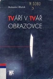 Tváří v tvář obrazovce