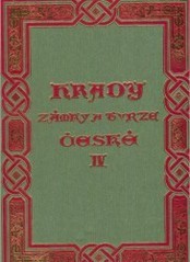 Hrady, zámky a tvrze Království českého
(Díl 4,)